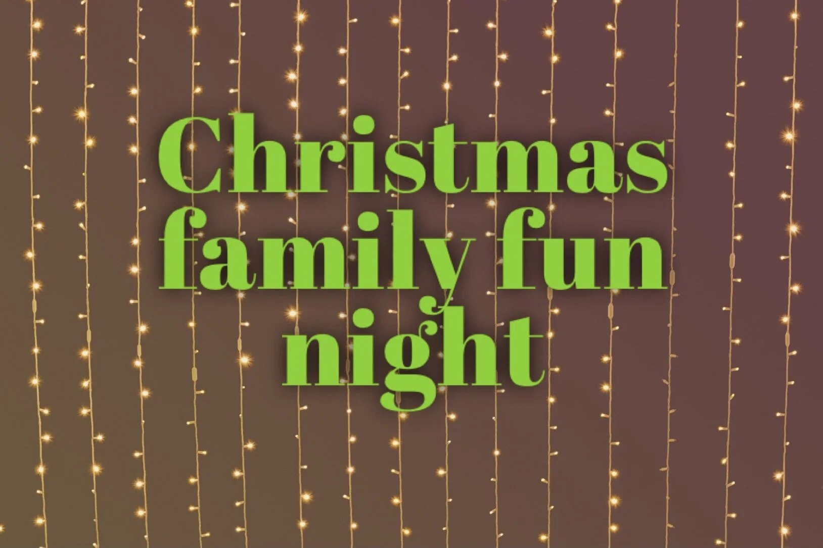 Christmas Family Fun Night