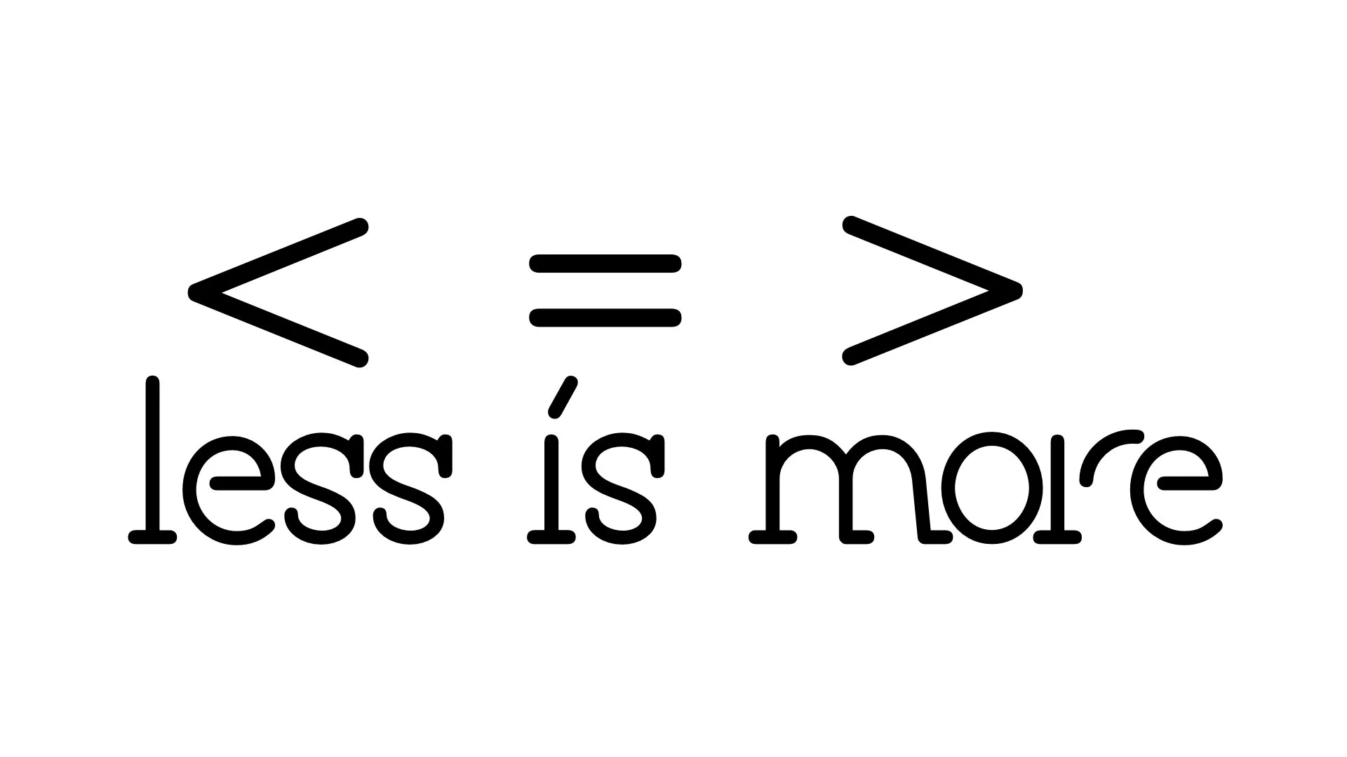 Less Is More- Discernment