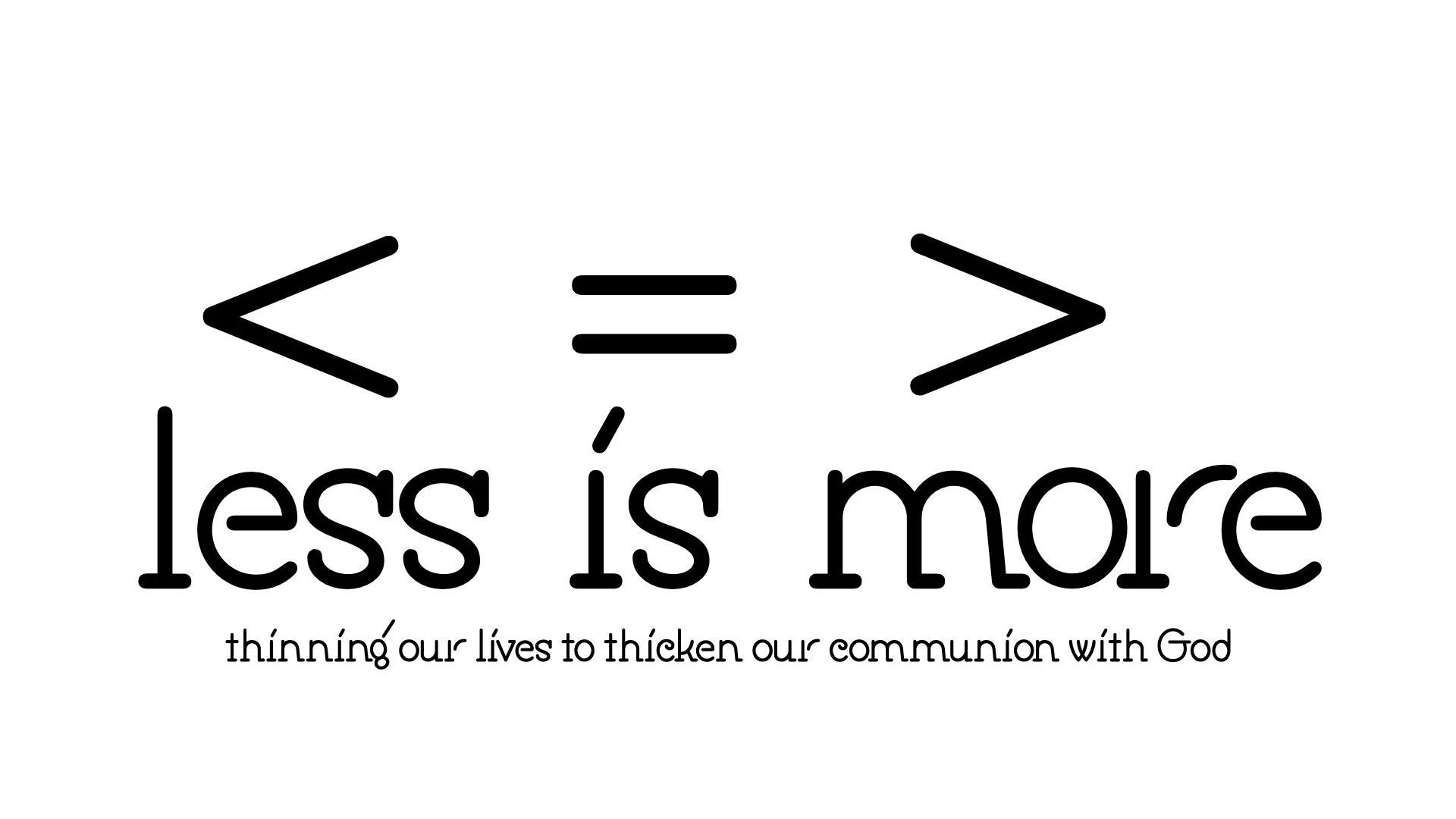 Less Is More- Spectatorship