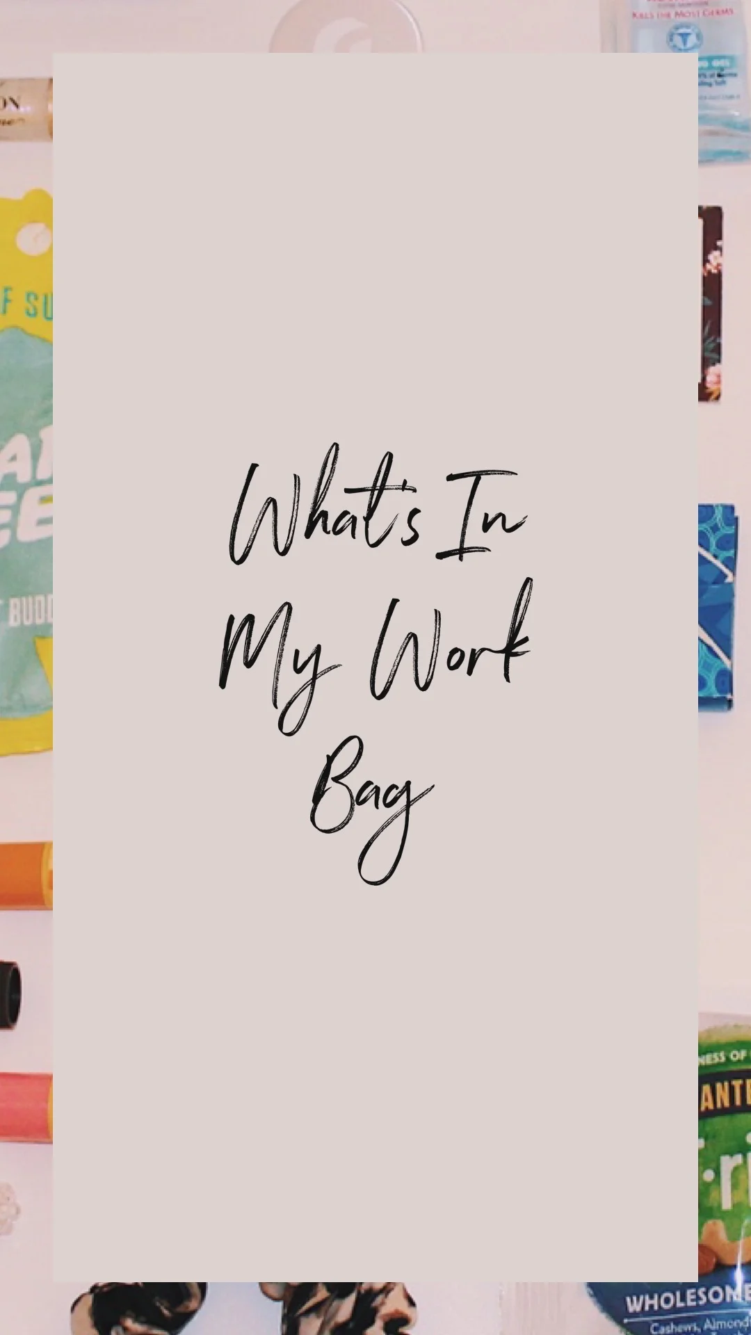 What's In My Work Bag 