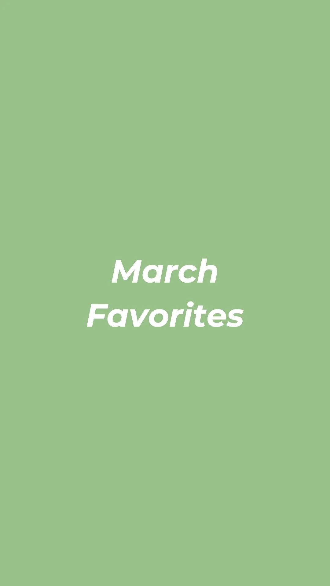 My March 2020 Favorites