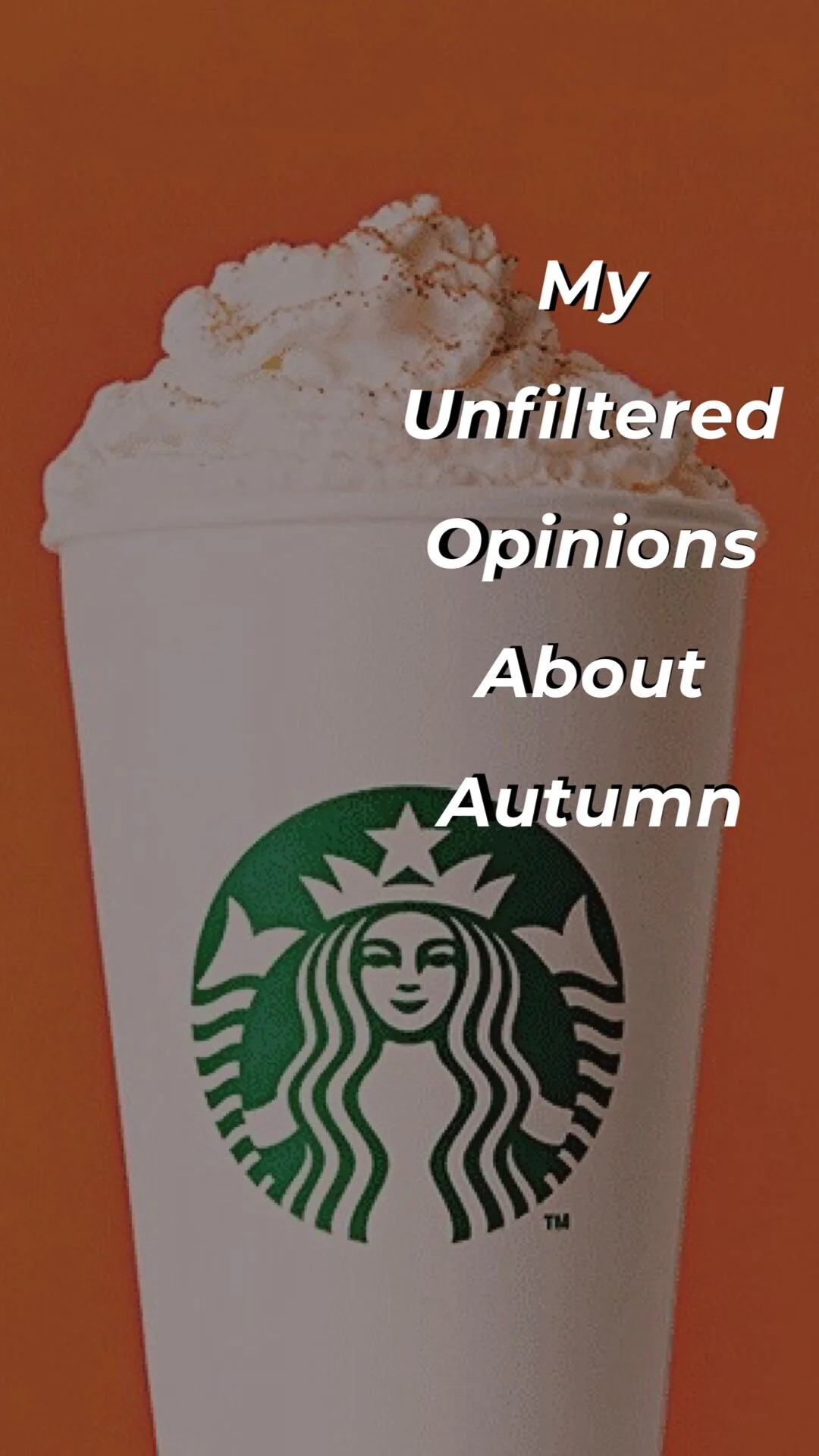 My Unfiltered Opinions About Autumn