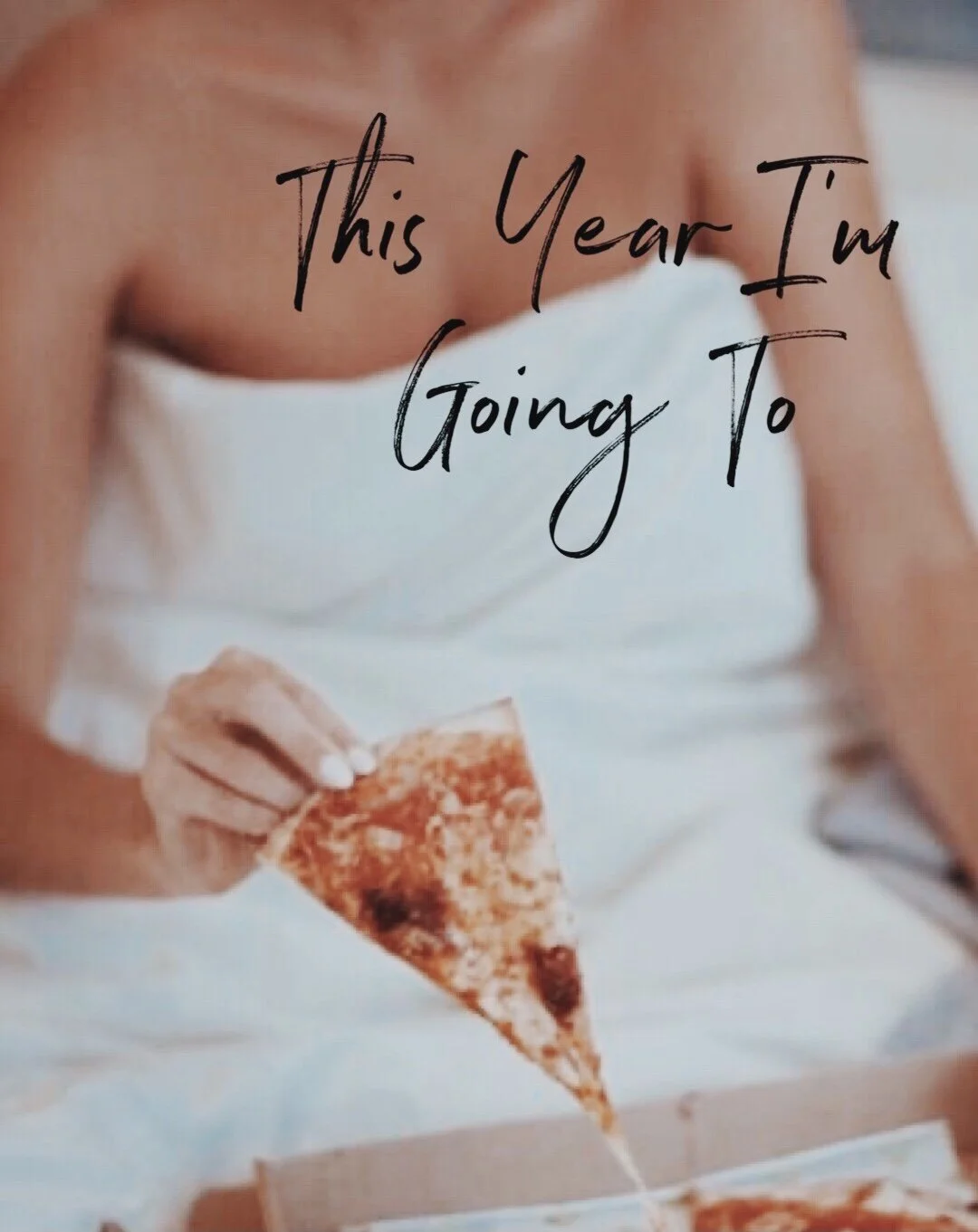 This Year I’m Going To