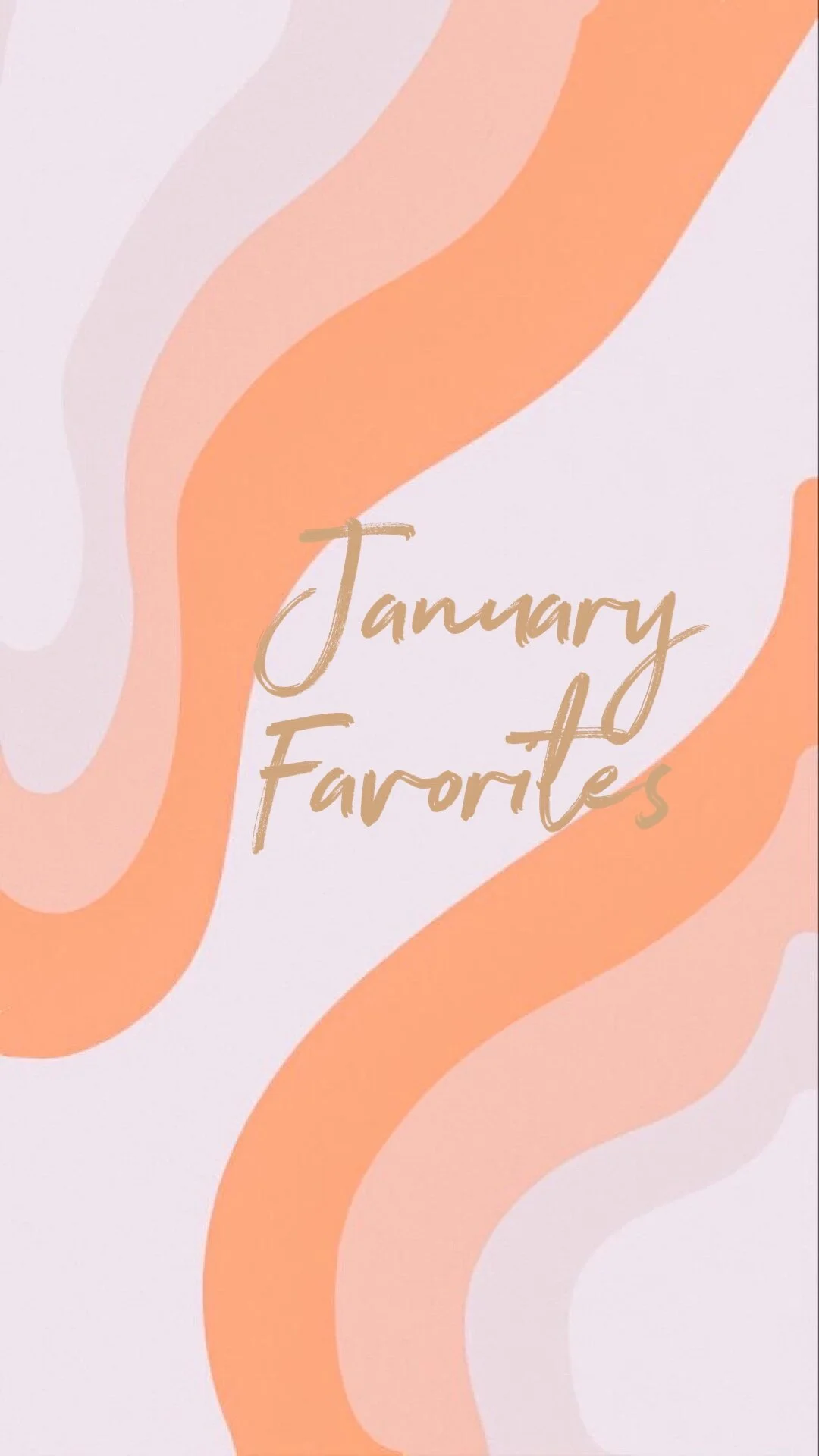 My January Favorites