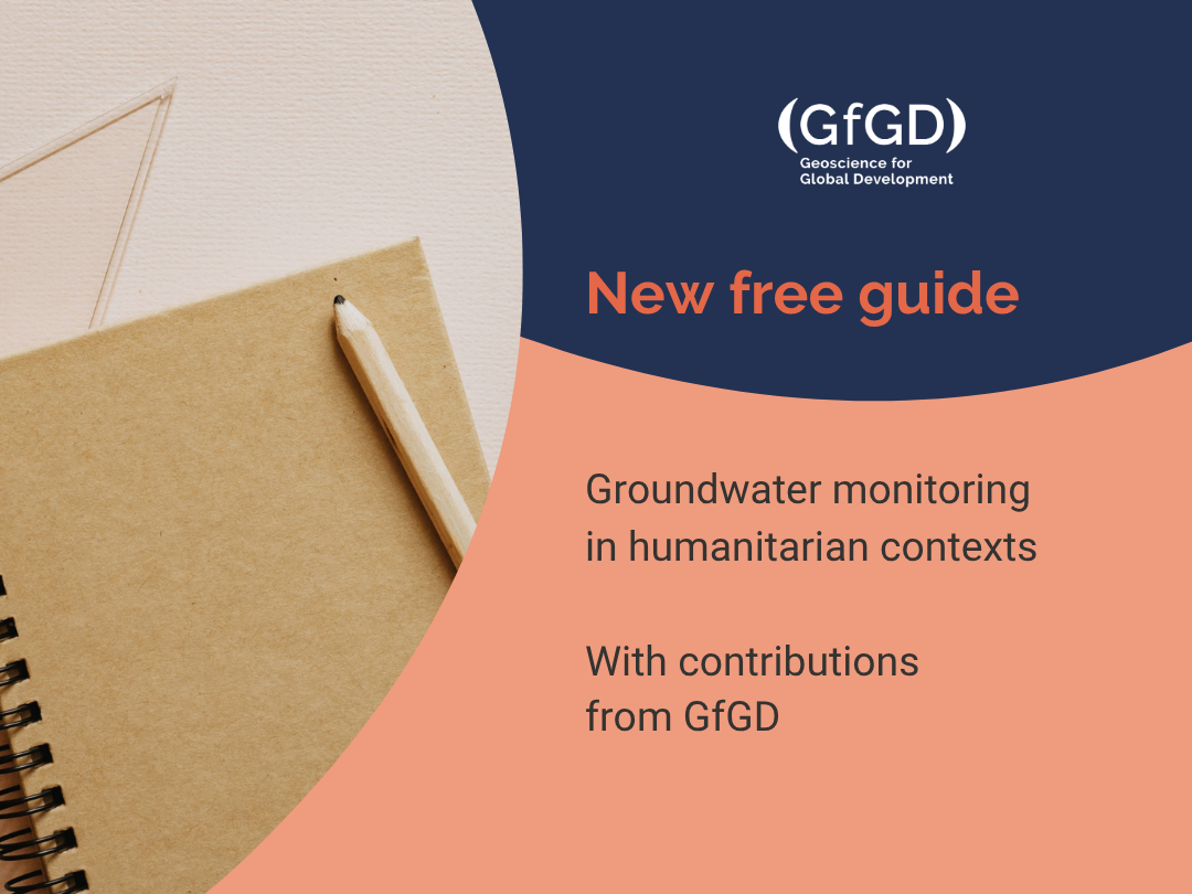 Free guide to groundwater monitoring in humanitarian contexts, with contributions from Geoscience for Global Development.