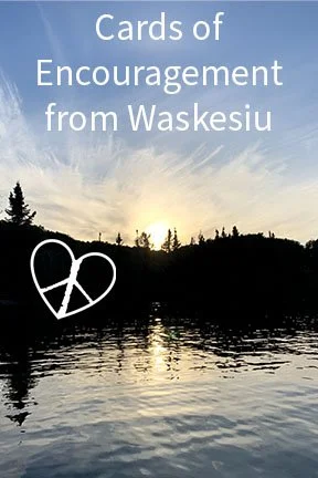 Cards of Encouragement from Waskesiu