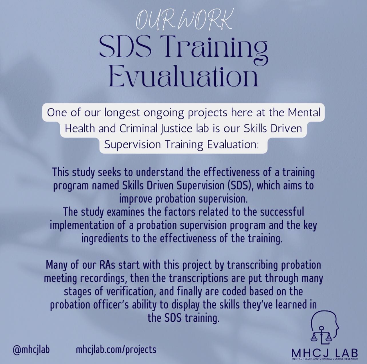 One of our current ongoing projects here at the MHCJ lab is our SDS Evaluation training study. Here&rsquo;s some information about the study and the work being done to collect data.