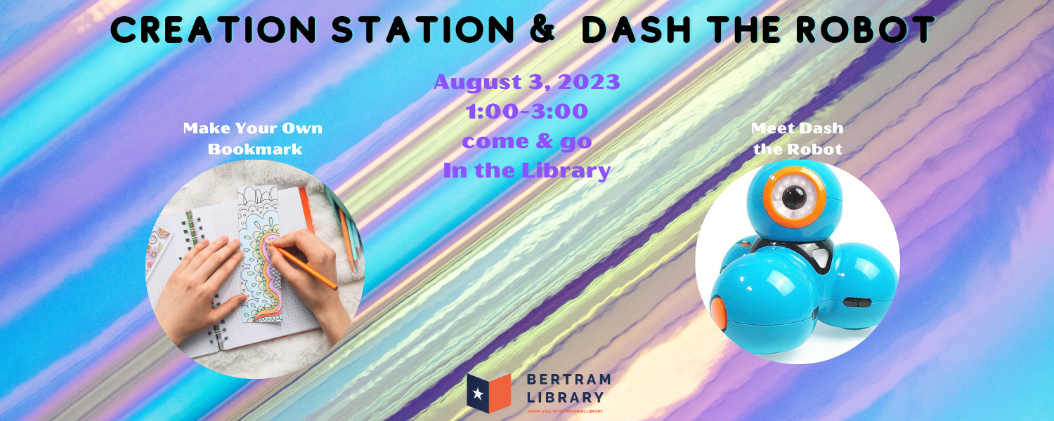 Creation Station and Dash Bot — Bertram Library