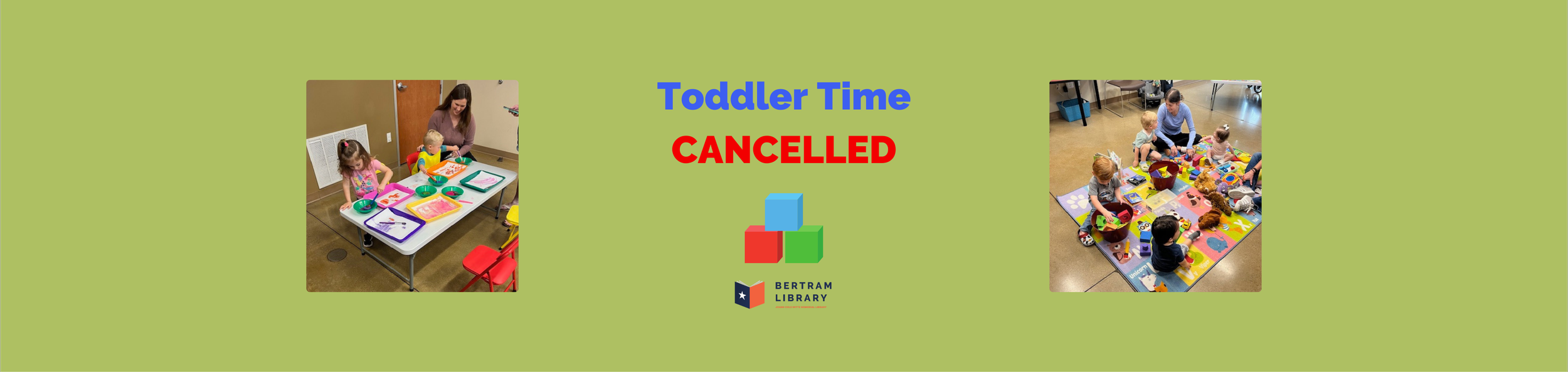 Toddler Time Cancelled