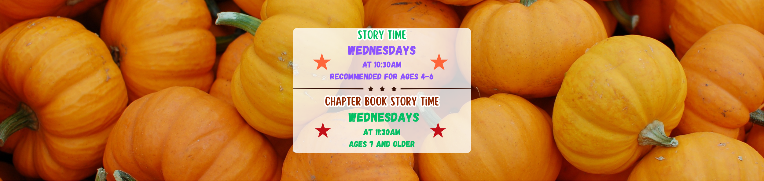 Story Time 10:30 AM & Chapter Book Story Time 11:30 AM