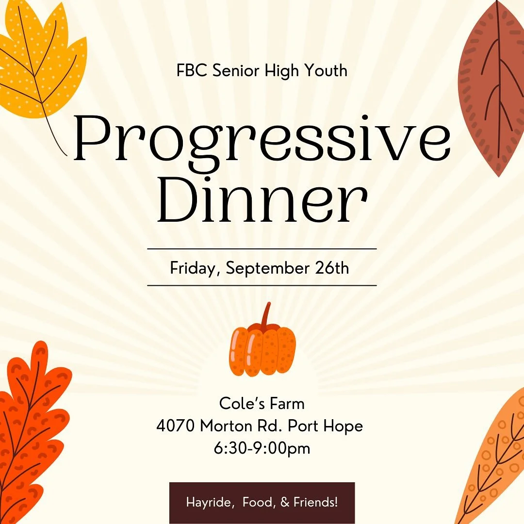 Join us for our Progressive dinner! Don’t know what that is? Come and find out (it involves food and hayrides!) 
Sign up today to let us know you’re coming! https://fbcchurch.churchcenter.com/registrations/events/3135004
REMEMBER: we st