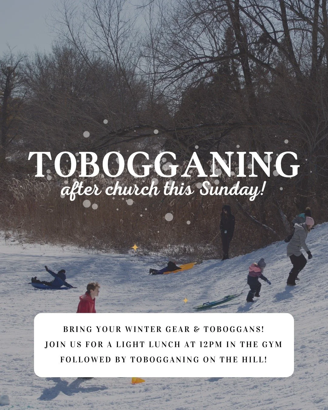 Come prepared to go tobogganing with us after church this Sunday! A light lunch will be provided after the service.
