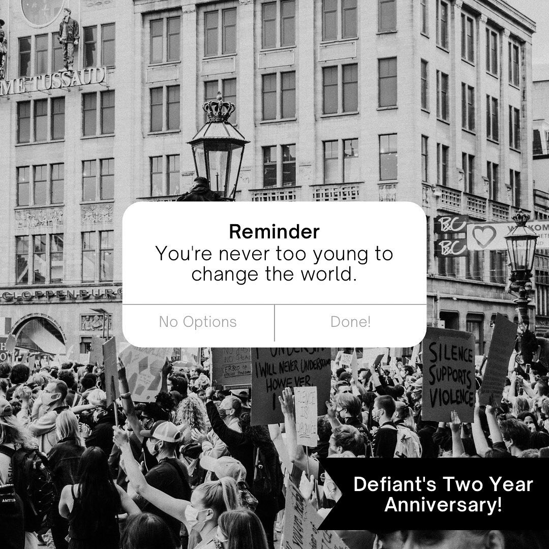 The Defiant Movement turned two today! 
 ⠀⠀⠀⠀⠀⠀⠀⠀⠀⠀⠀⠀
Thank you to all our incredible followers, readers, passionate contributors, and funding partners for allowing us to amplify young voices and empower the next generation of world changers. Young p