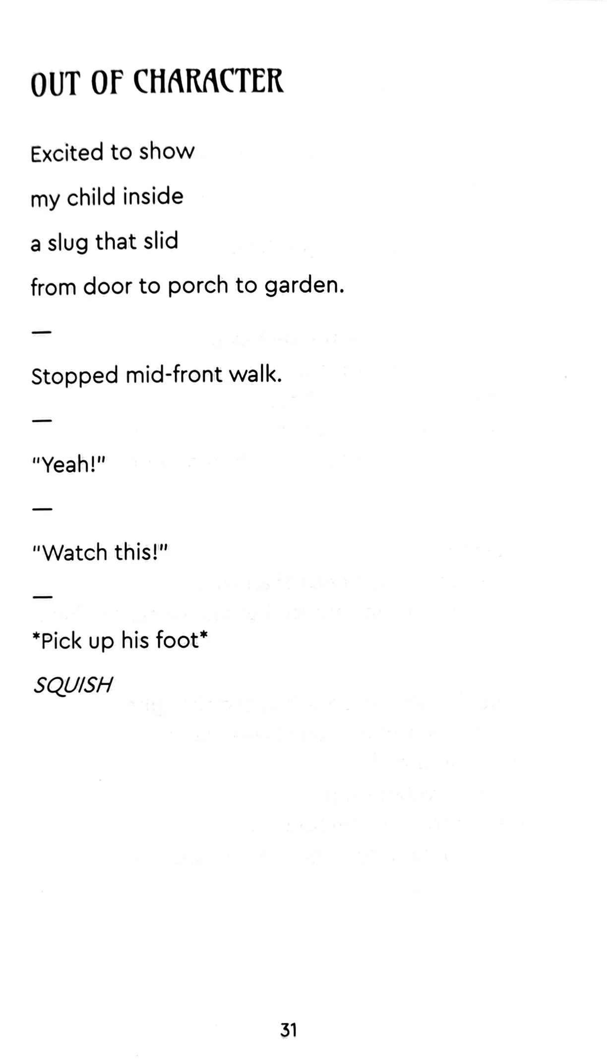 Page from a book with the title 'Out of Character' and a poem about showing the inner child. The poem talks about stopping a mid-front walk, reacting with excitement, and squishing a foot.