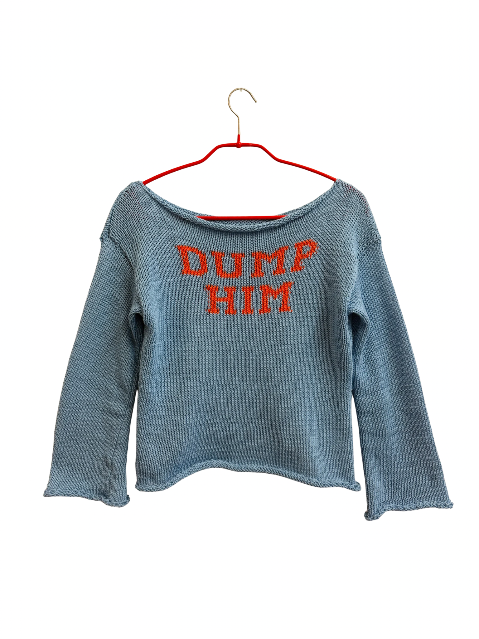 DUMP HIM