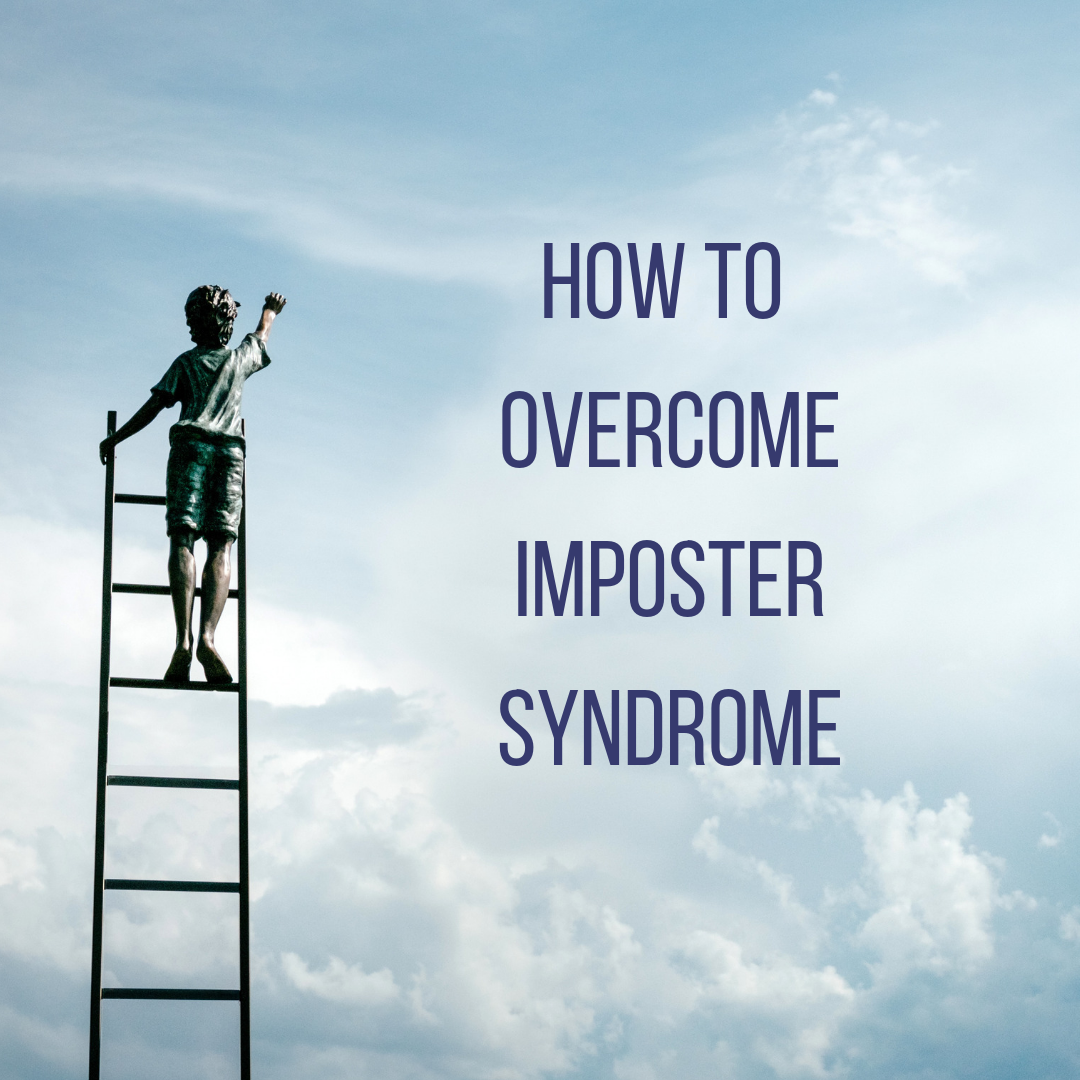 How To Overcome Imposter Syndrome
