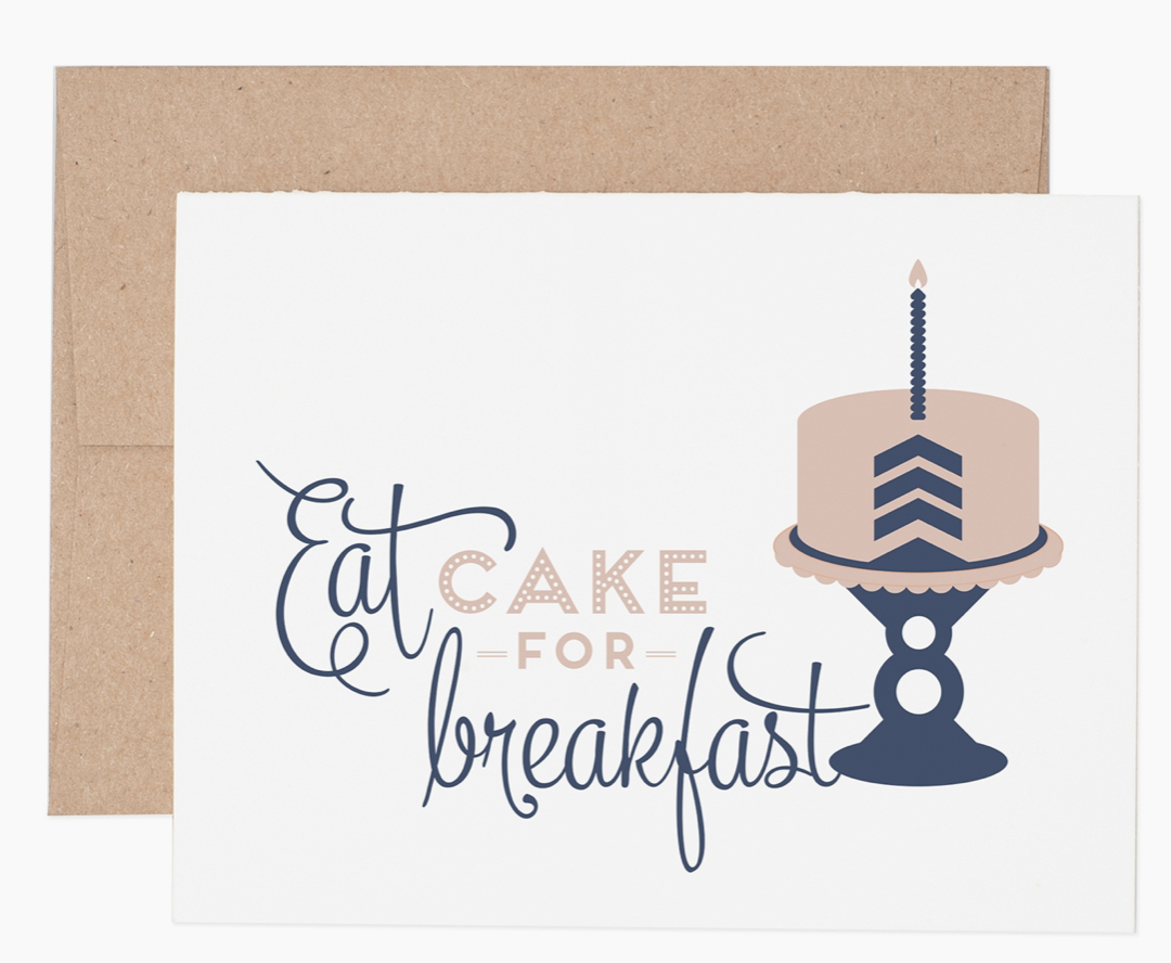 Eat cake for breakfast birthday card