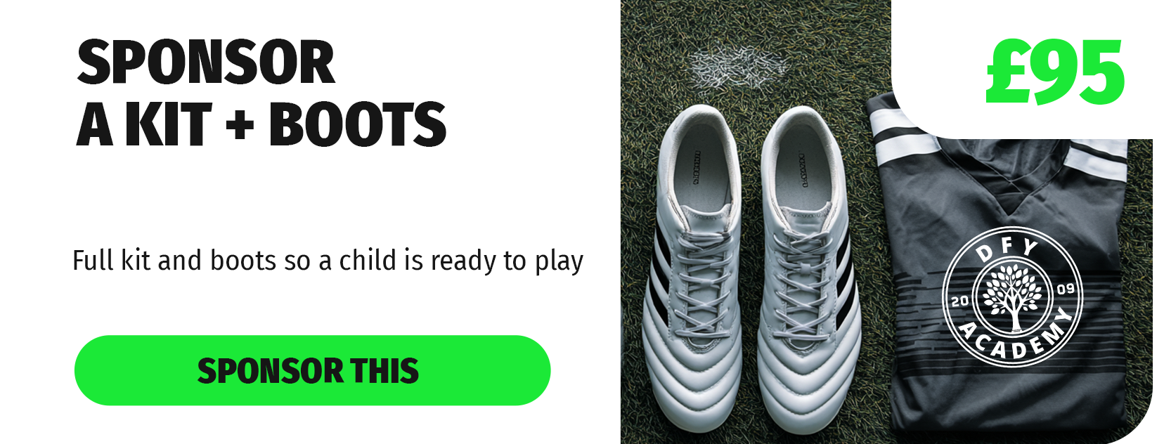 Sponsor a kit + boots