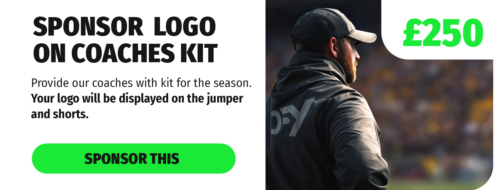 Sponsor your logo on coaches kit