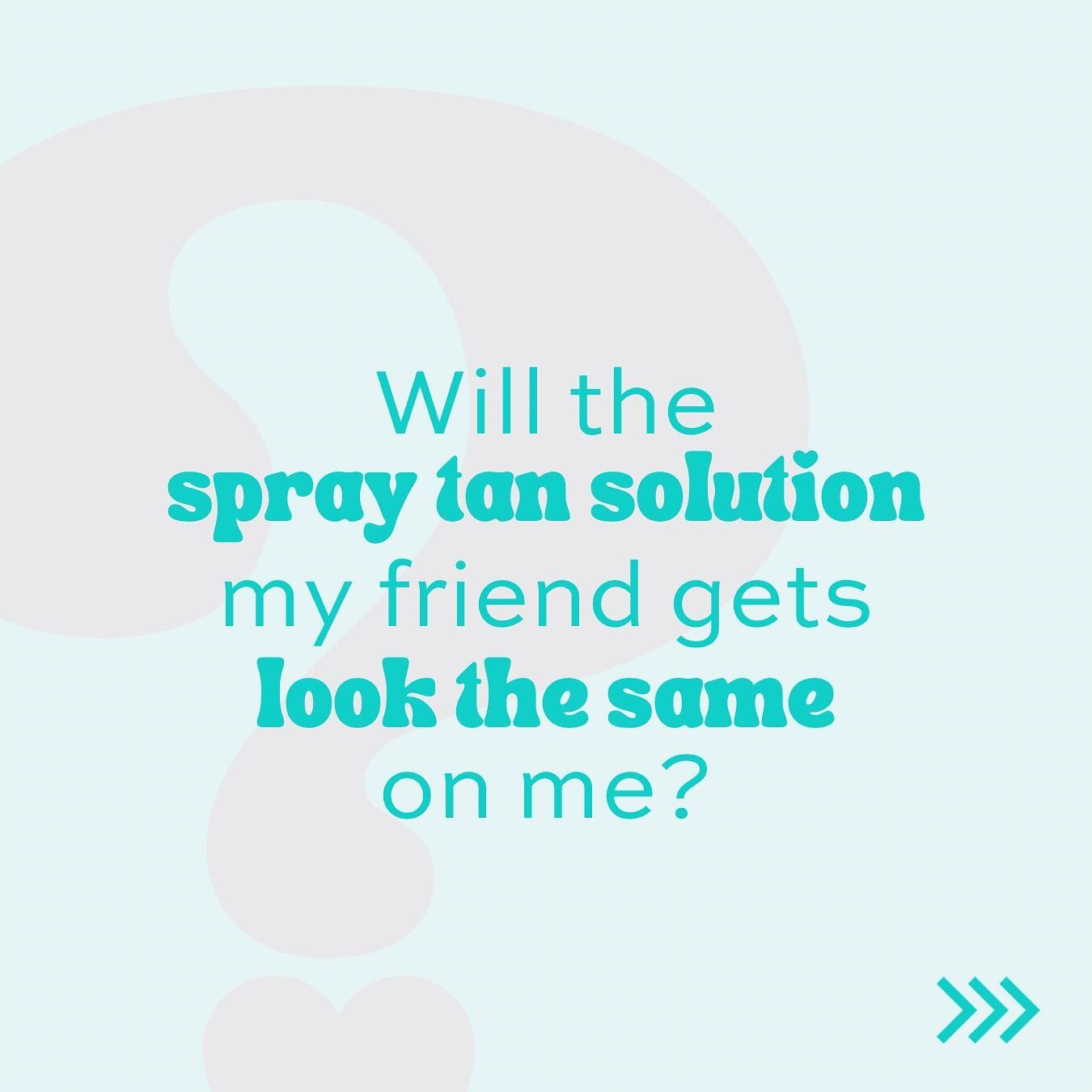 We often hear &ldquo;I want the same solution [insert name here] gets!&rdquo; and while this might give us an idea of the tone &amp; depth you are looking for, spray tan solutions are not one size fits all! Even if the same solution does work for bot