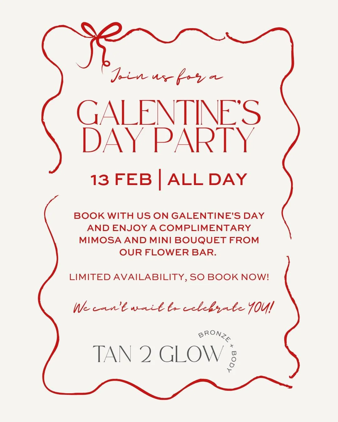 Consider this your formal invitation to Galentine's Day at Tan 2 Glow! 🥂

Book an appointment on Friday, February 13, and enjoy a complimentary mimosa and mini bouquet from our flower bar. 

(Because who needs boys anyway?)

Our availability is limi