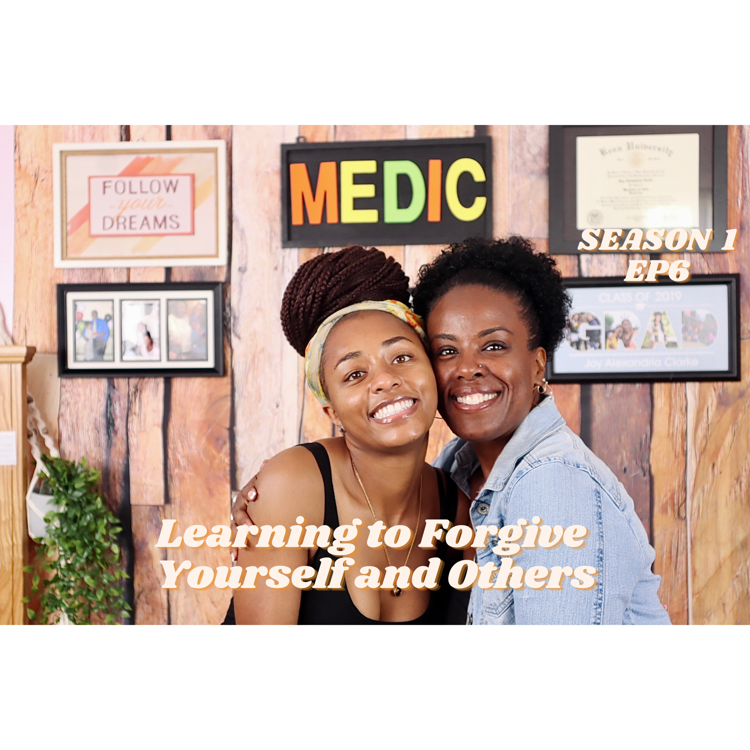 How to Forgive  Yourself and Others | SIA Podcast Ep.6