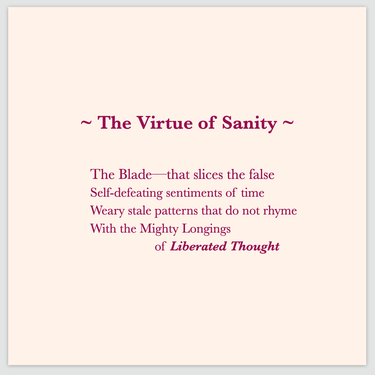 A poem by Cintia Detre / Cynthia Detre titled ‘The Virtue of Sanity’