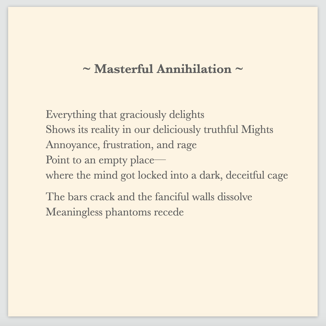 A poem by Cintia Detre / Cynthia Detre titled ‘Masterful Annihilation’