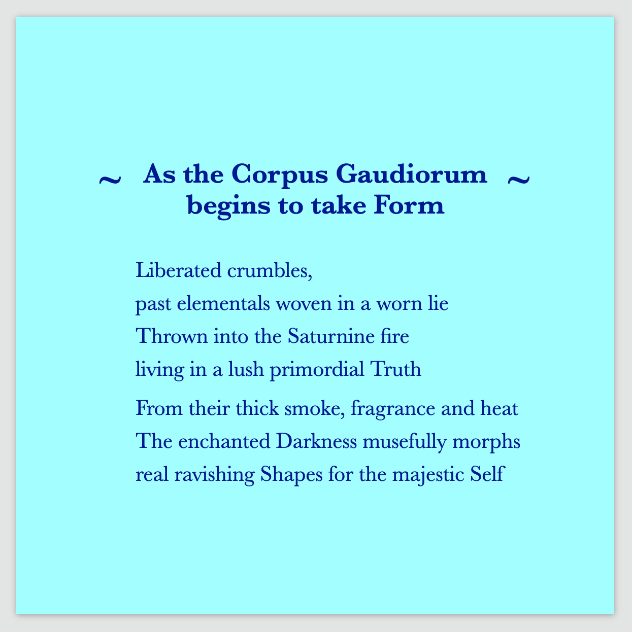 A poem by Cintia Detre / Cynthia Detre titled ‘As the Corpus Gaudiorum begins to take Form’