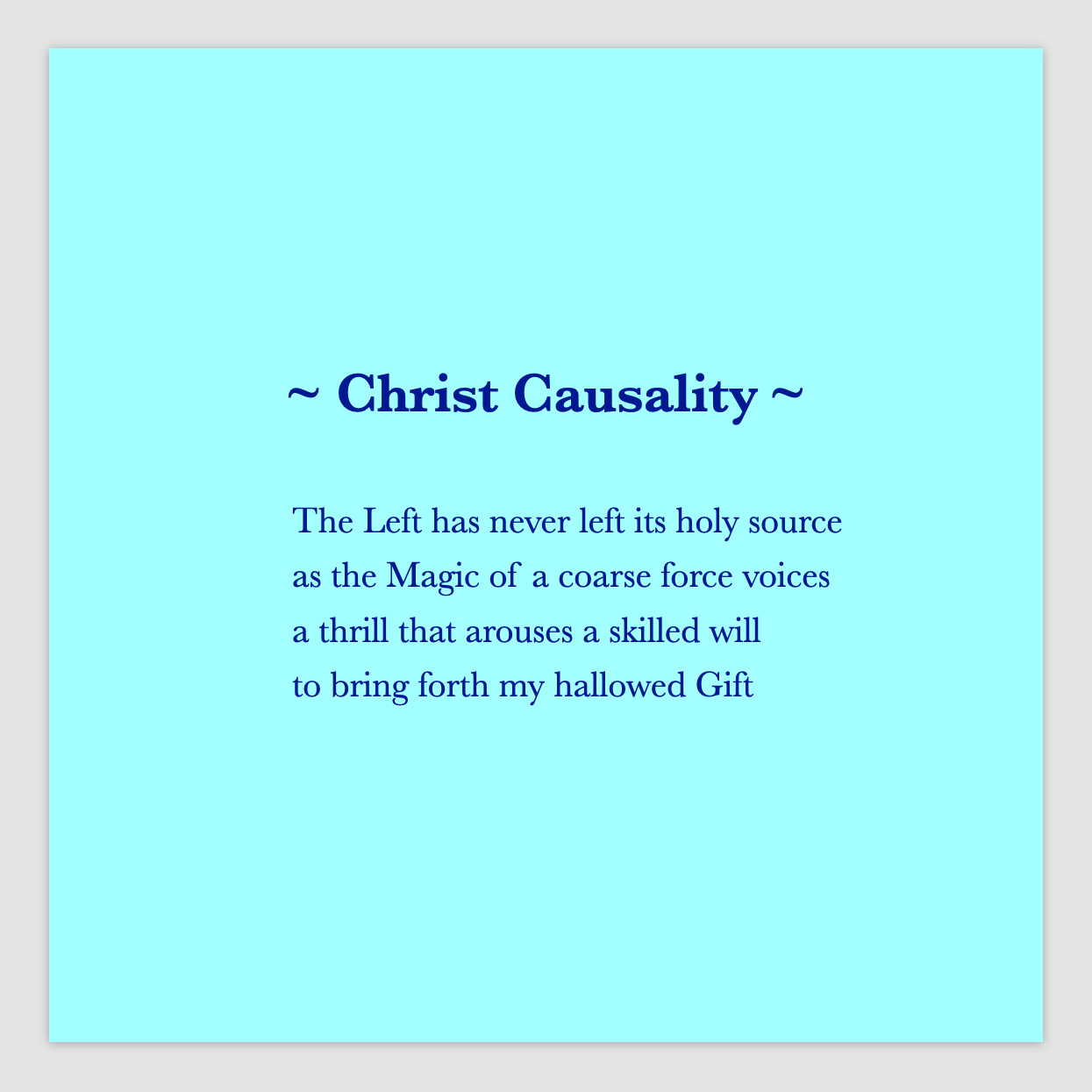 A poem by Cintia Detre / Cynthia Detre titled ‘Christ Causality’