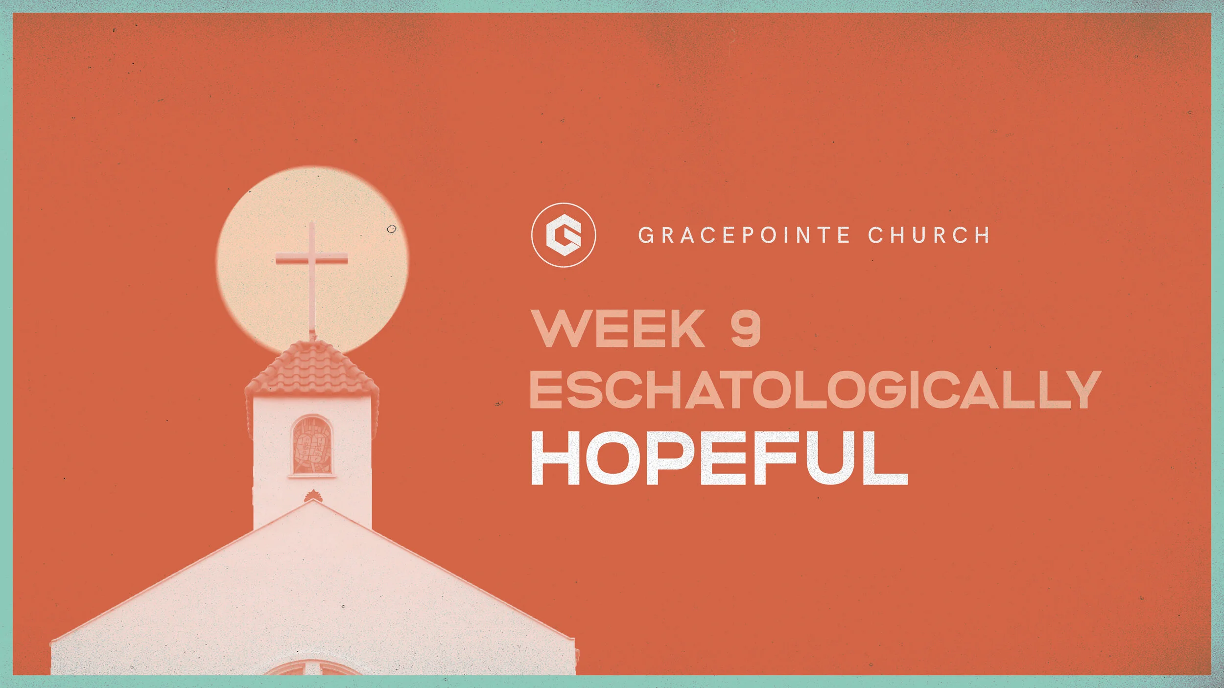 Eschatologically Hopeful | What is Progressive Christianity?