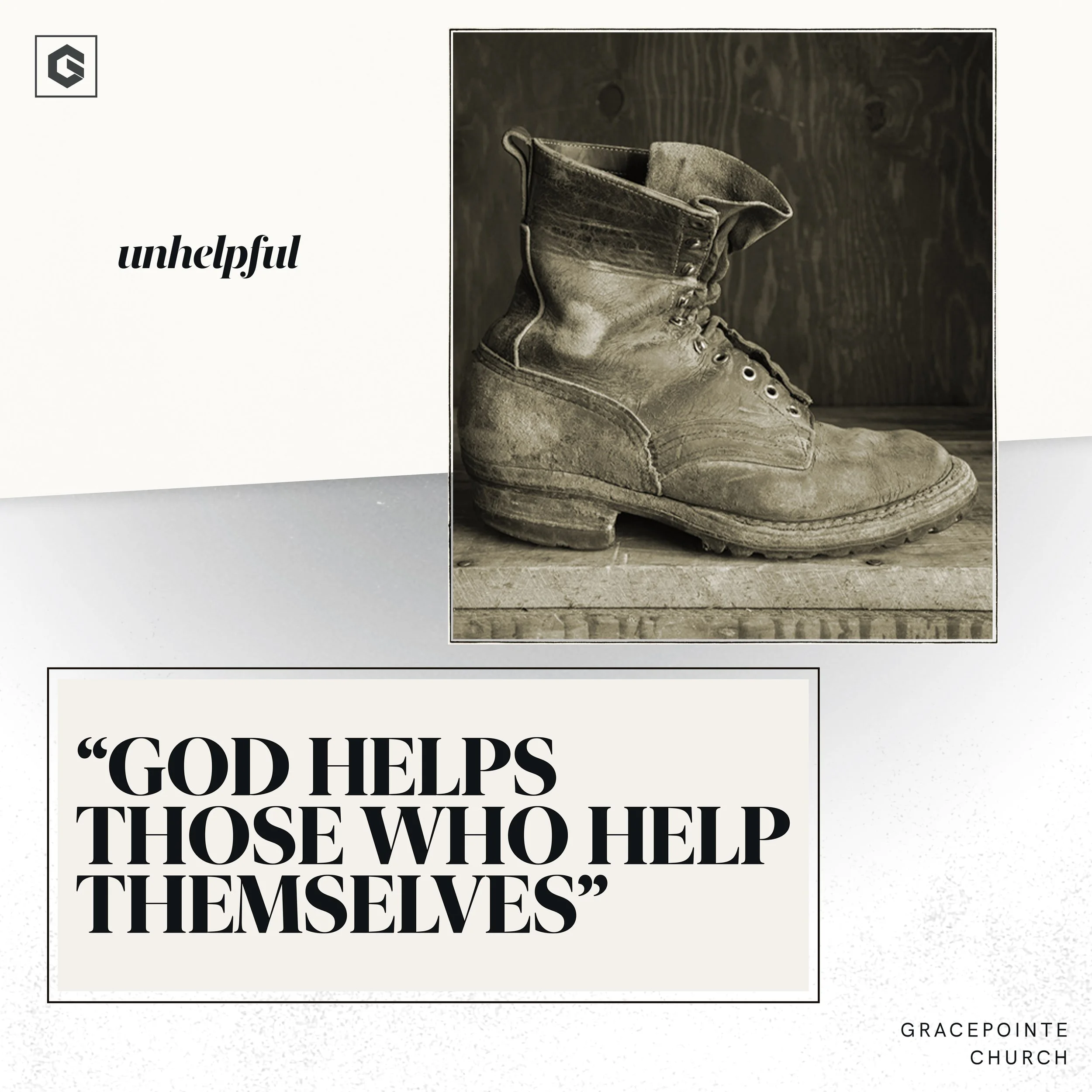 God Helps Those who Help Themselves | GracePointe Church