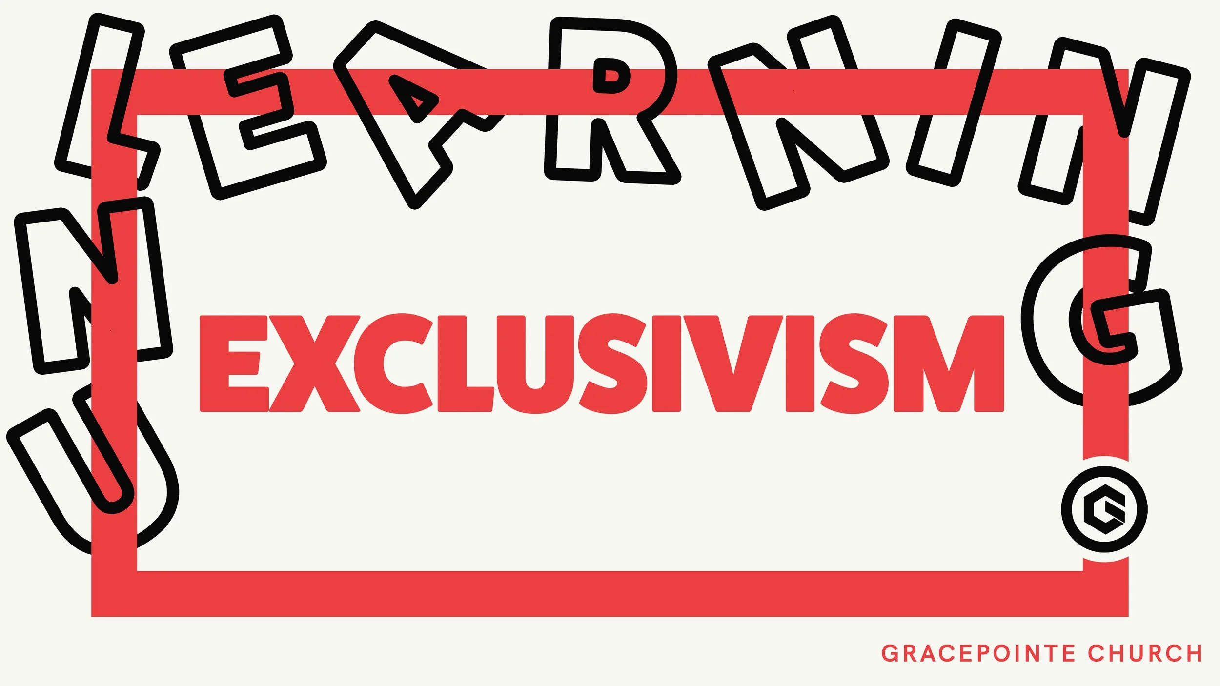 UnLearning: Exclusivity