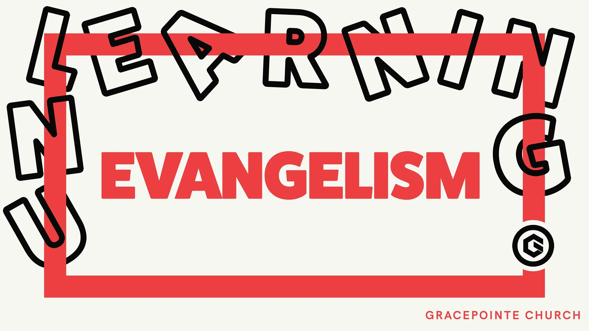 UnLearning: Evangelism