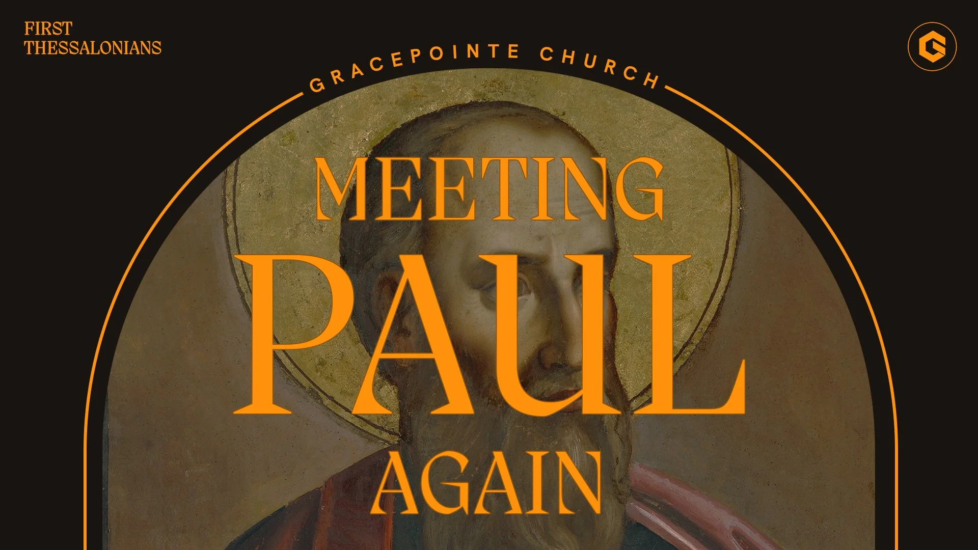 Meeting Paul Again: 1 Thessalonians