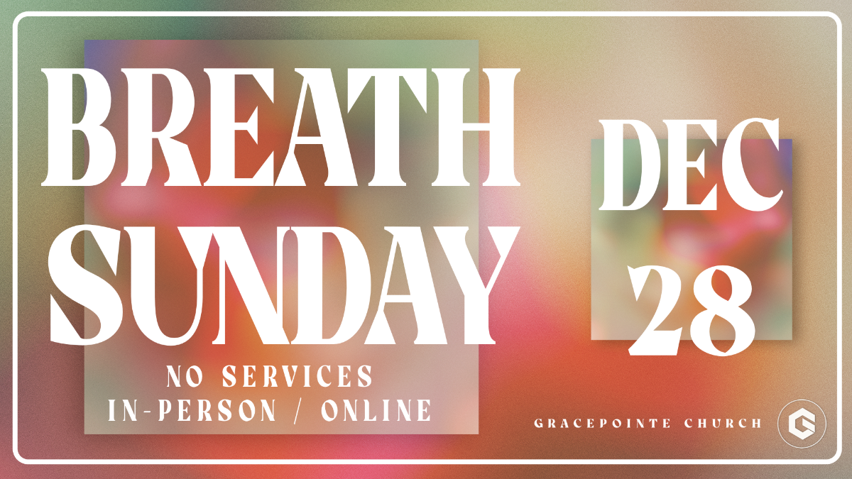 Breath Sunday - NO GATHERING THIS WEEKEND 