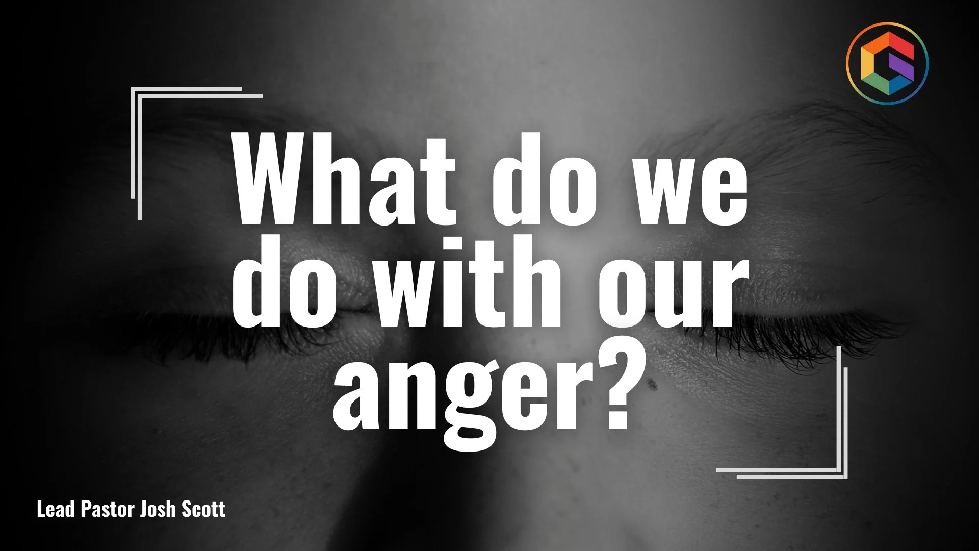 What Do We Do With Our Anger?