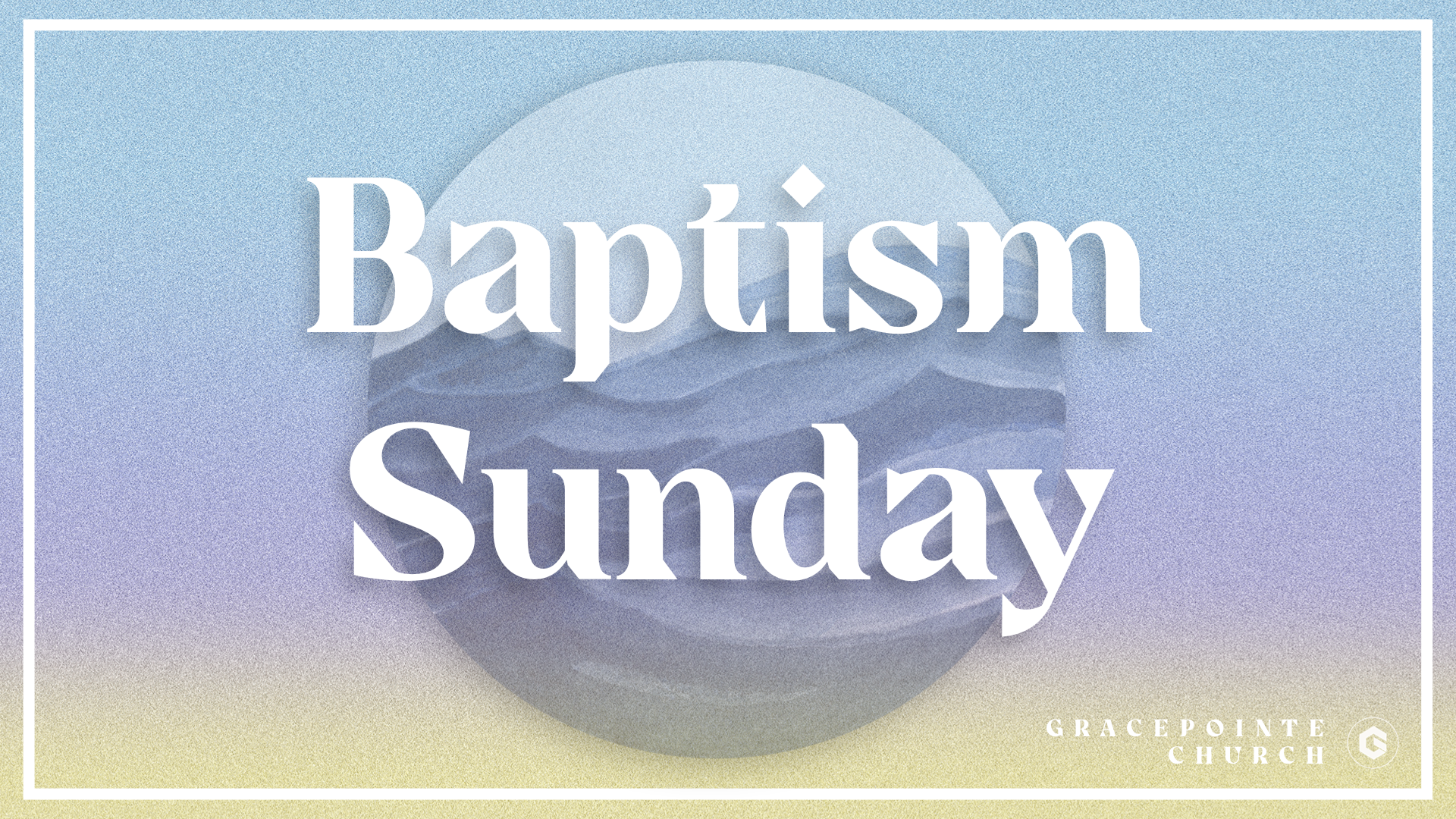 Baptism Sunday 