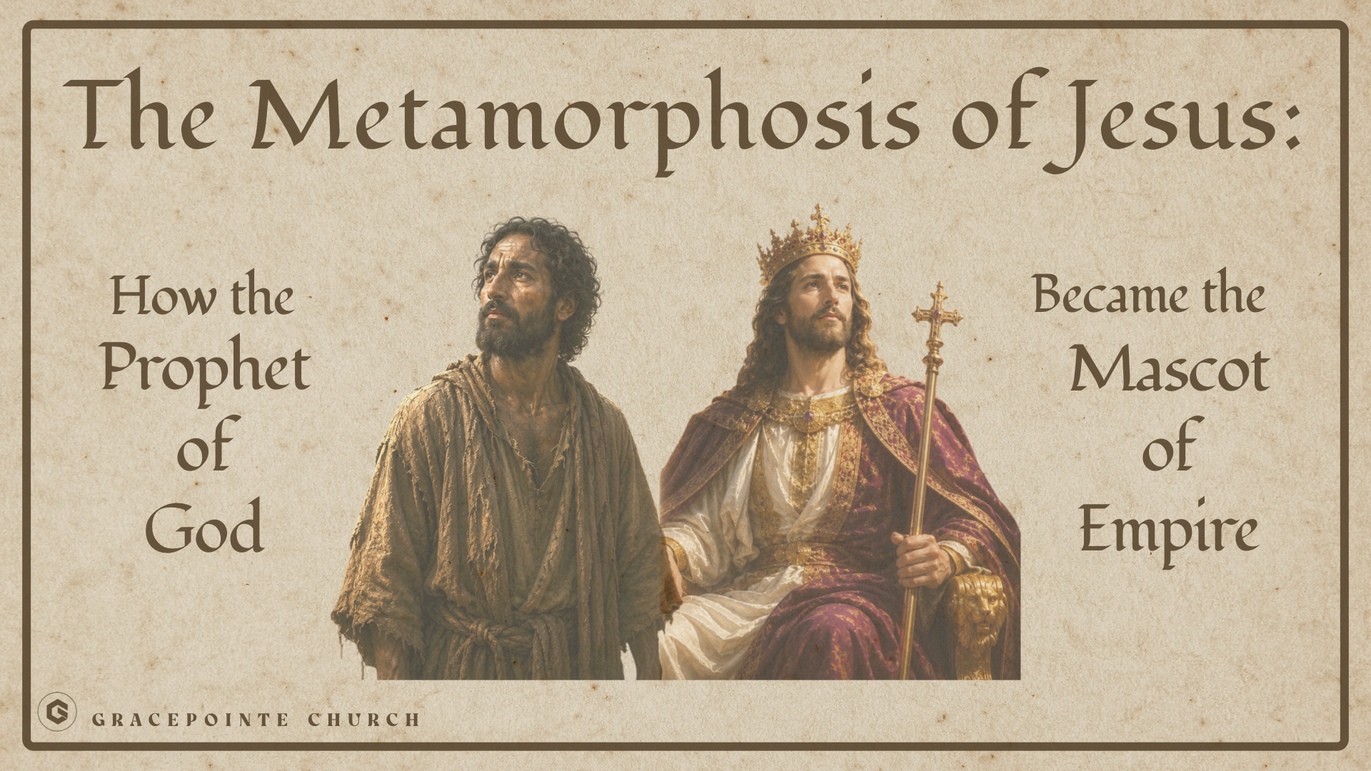 The Metamorphosis of Jesus: Part One