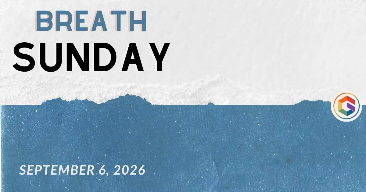 Breath Sunday - NO Gathering This Week
