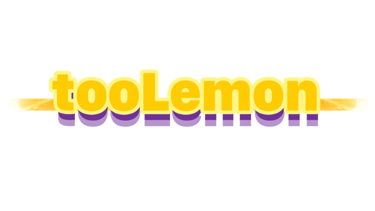 Too Lemon