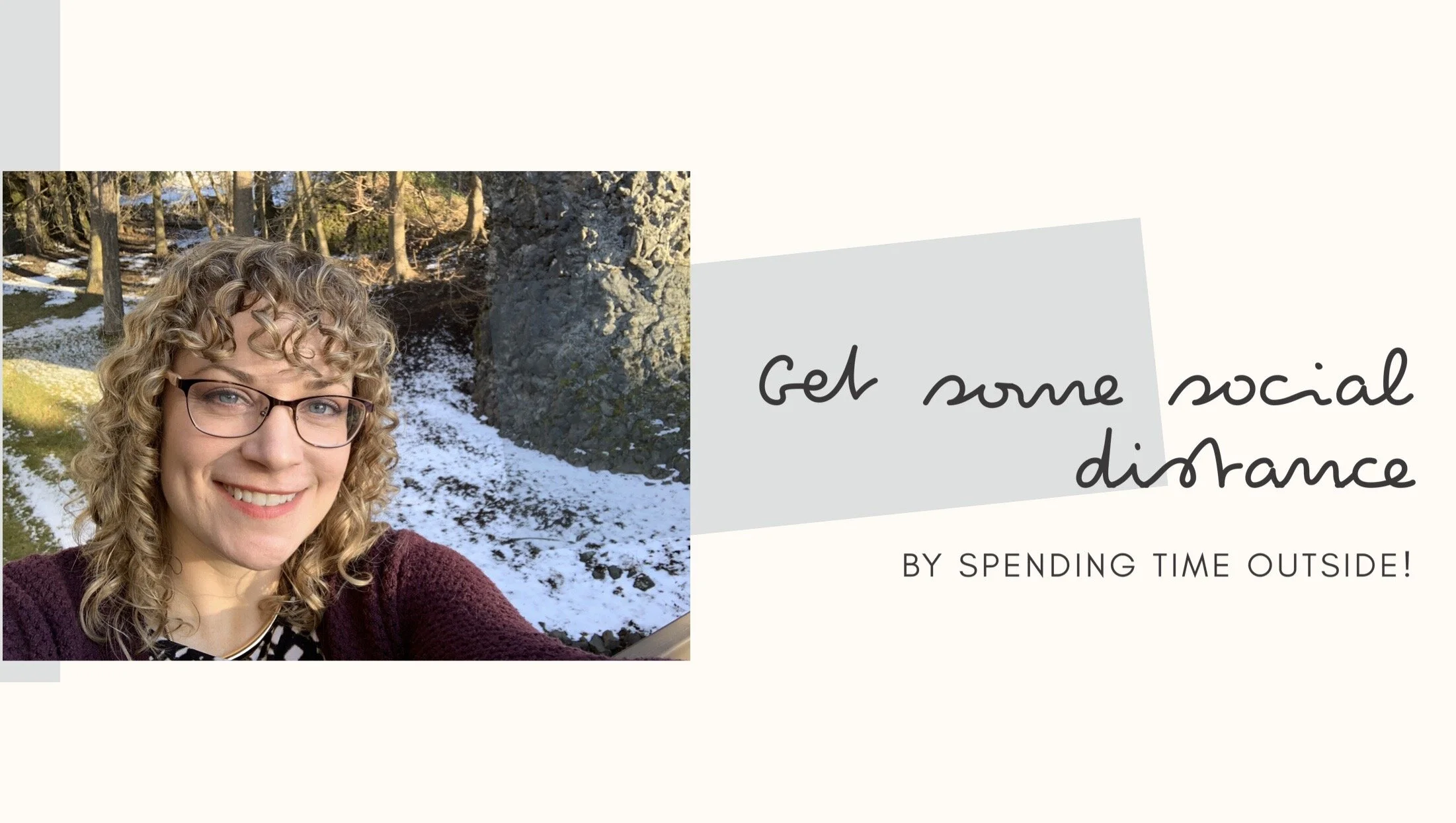The Importance of Getting Outside During Isolation