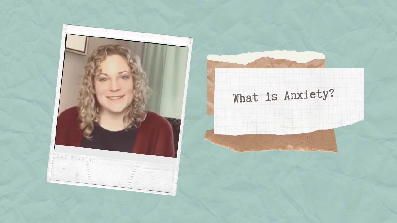 What is anxiety? Support Your Child with Coping with Anxiety