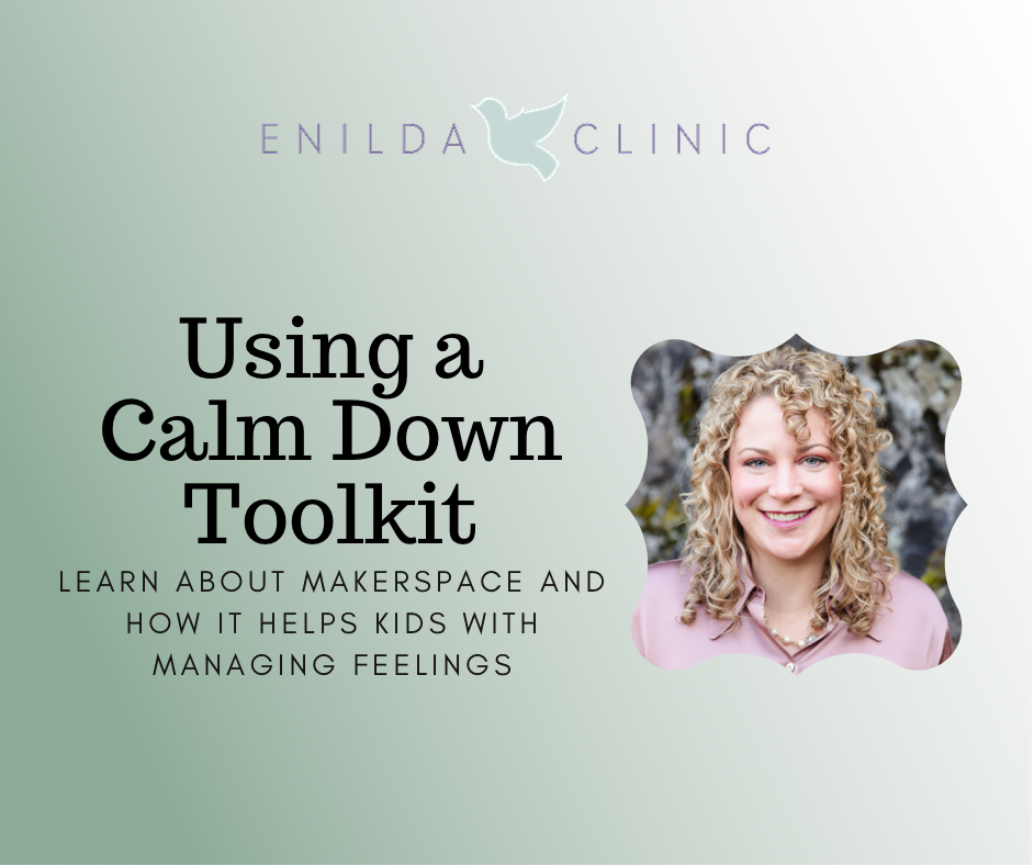 Using a Calm Down Toolkit