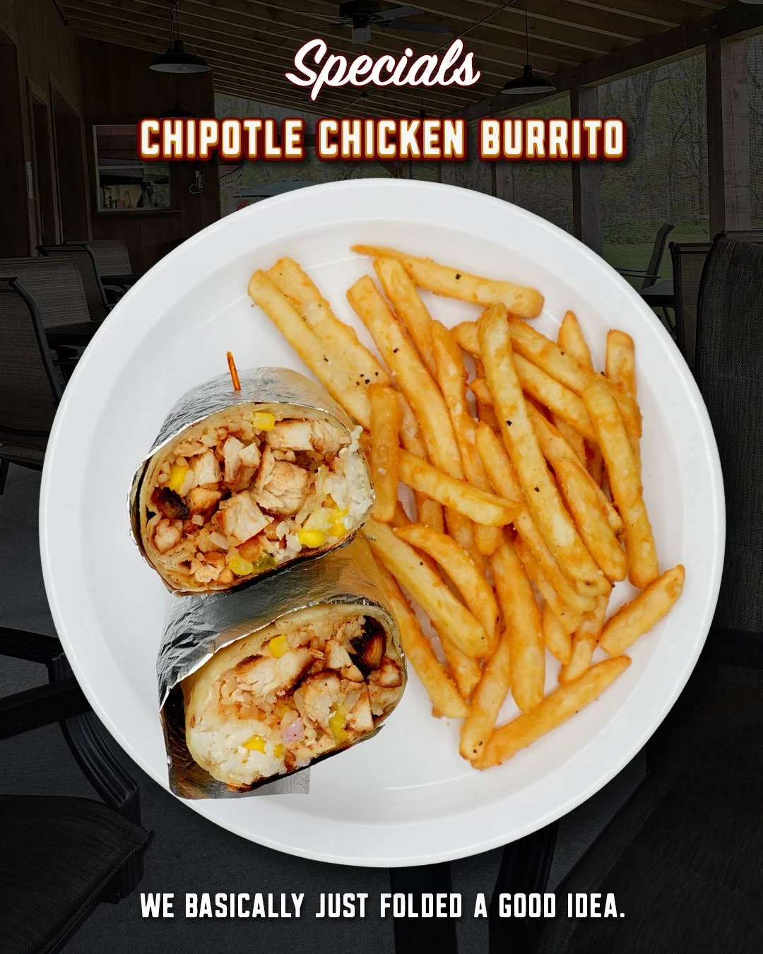 The best burritos don&rsquo;t need a long introduction.

They just need to be packed the right way.

Our Chipotle Chicken Burrito is filled with chipotle chicken, rice, roasted corn, fresh pico, and sour cream, then wrapped up and baked until the tor