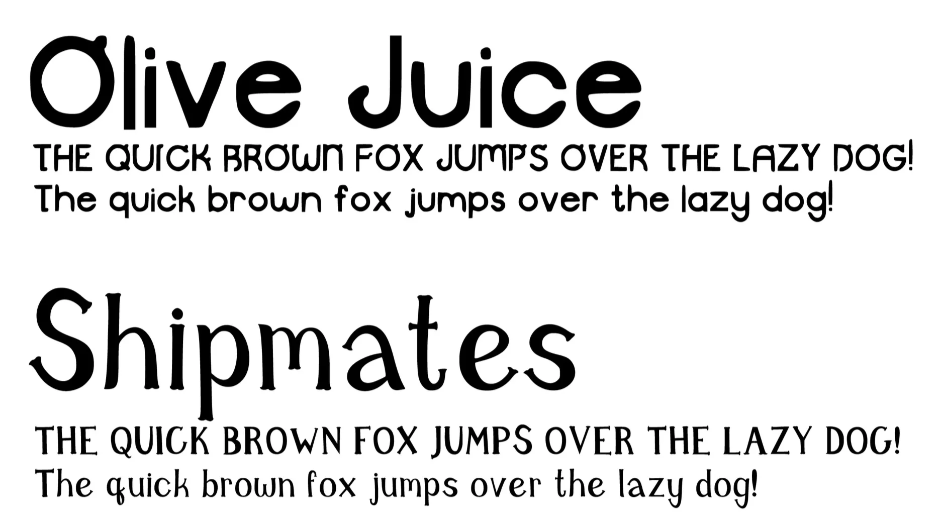 Font Design - “Olive Juice” &amp; “Shipmates”