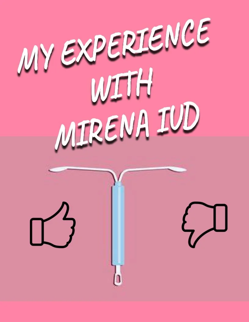 My Experience with Mirena IUD — HEYITSMEKMAC