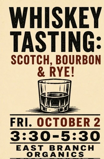 Whiskey Tasting: Scotch, Bourbon & Rye!