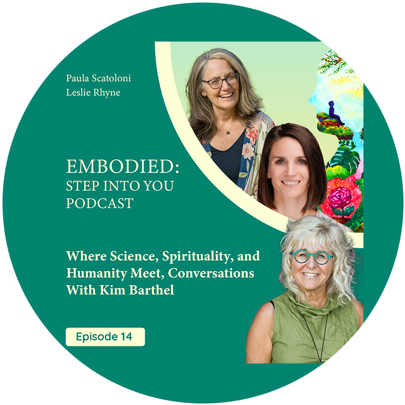 PODCAST: Embodied - Where Science, Spirituality and Humanity Meet