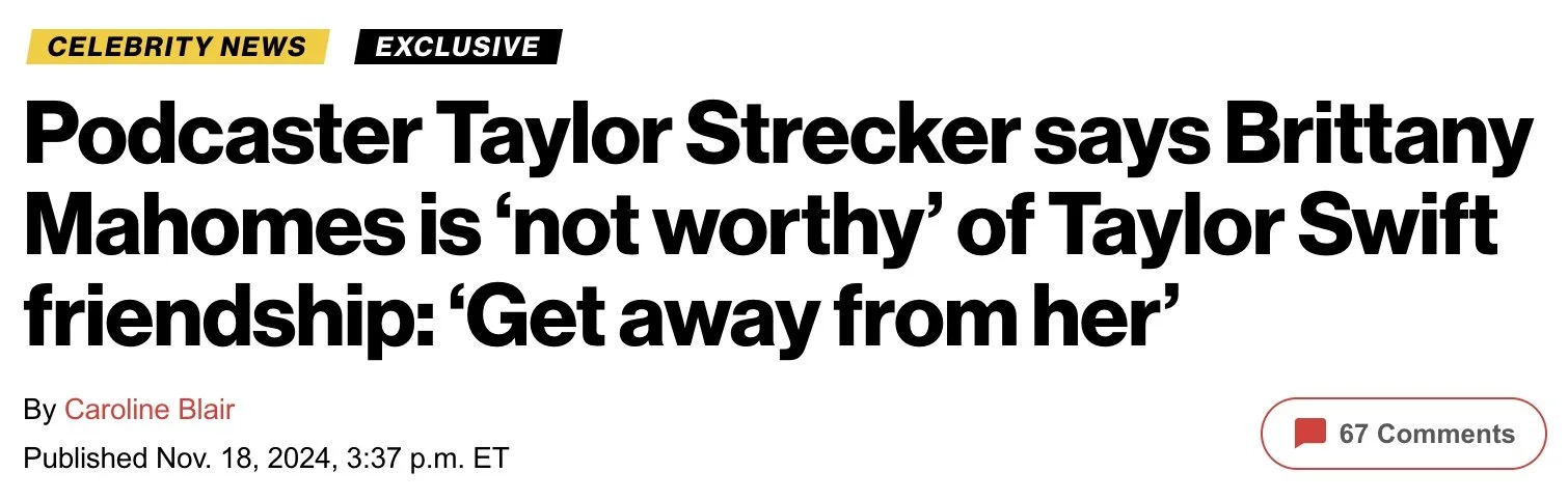 Podcaster Taylor Strecker says Brittany Mahomes is ‘not worthy’ of Taylor Swift friendship: ‘Get away from her’